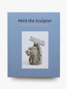 Miró the Sculptor: Elements of Nature